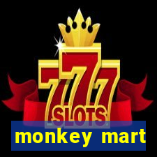 monkey mart